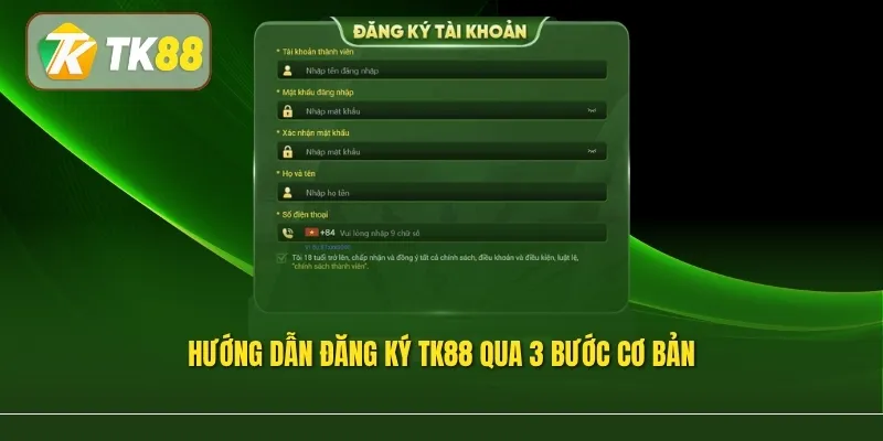 Hướng dẫn đăng ký TK88 qua 3 bước cơ bản