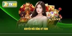 Khuyến Mãi Đăng Ký Tk88 – Đón Quà Thành Viên Mới Năm 2026