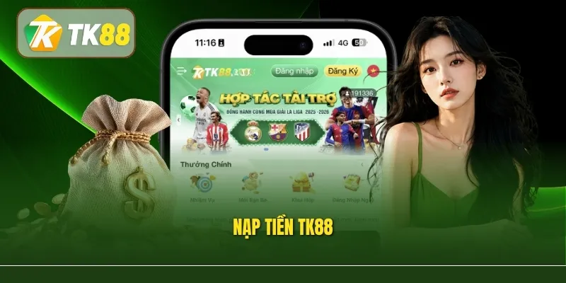 Nạp Tiền Tk88 – Hướng Dẫn Giao Dịch Trong 1 Phút Và Lưu Ý An Toàn