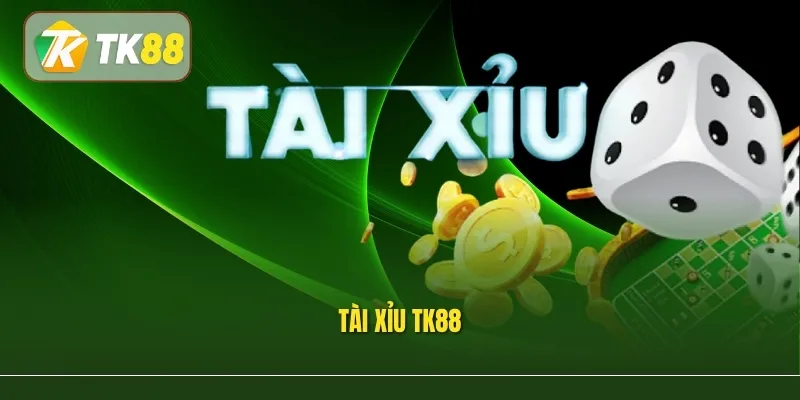Tài Xỉu Tk88 – Khám Phá Trò Chơi Dự Đoán Tài Xỉu Hấp Dẫn