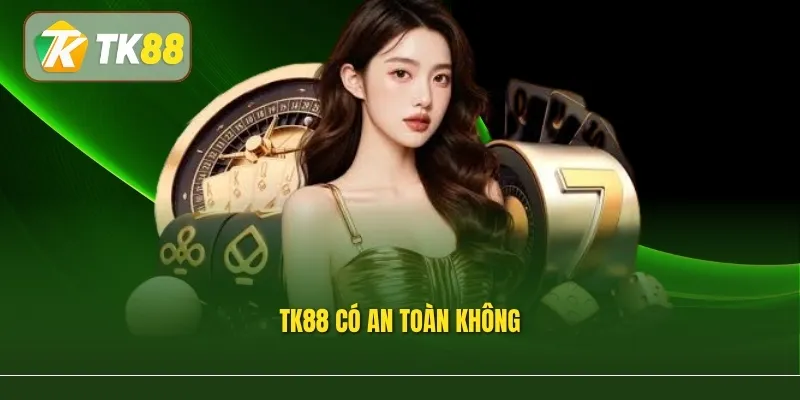 Tk88 Có An Toàn Không? Tìm Hiểu Hệ Thống 5 Lớp Bảo Mật Hiện Đại